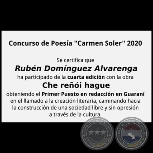CHE REI HAGUE - Autor: RUBN DOMNGUEZ ALVARENGA - Concurso de Poesa en Guaran CARMEN SOLER 2020